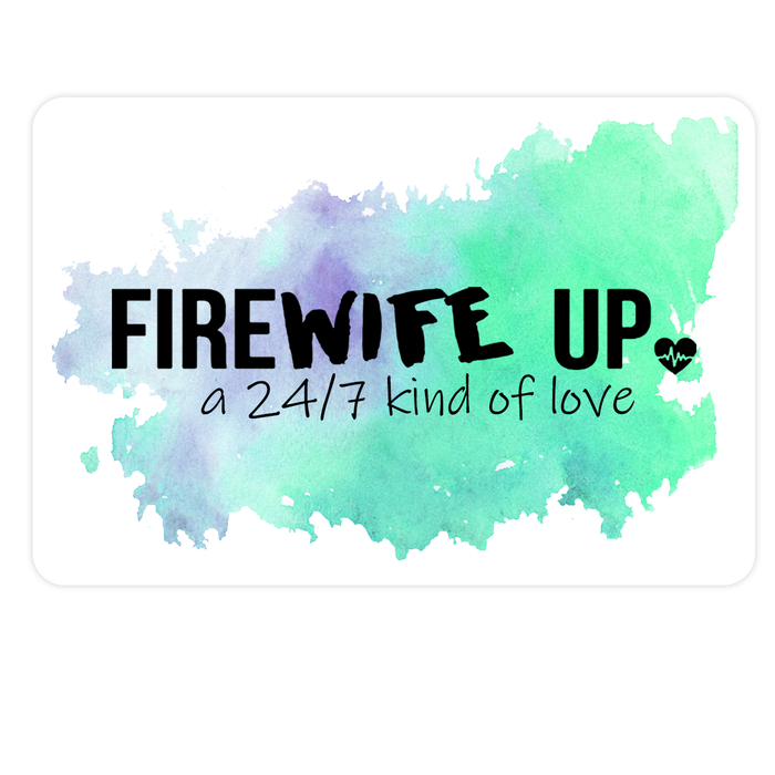 FireWIFE up 24/7 Watercolor - Sticker